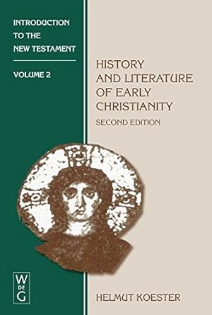 Seller image for History and Literature of Early Christianity (Introduction to the New Testament) [Hardcover ] for sale by booksXpress