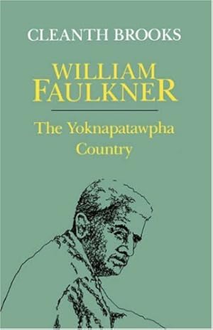 Immagine del venditore per William Faulkner: The Yoknapatawpha Country by Cleanth Brooks [Paperback ] venduto da booksXpress