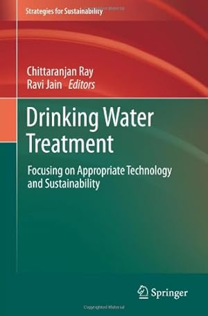 Imagen del vendedor de Drinking Water Treatment: Focusing on Appropriate Technology and Sustainability (Strategies for Sustainability) [Hardcover ] a la venta por booksXpress