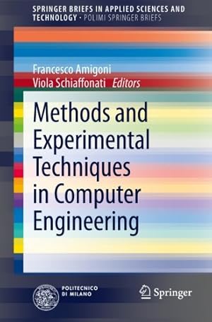 Imagen del vendedor de Methods and Experimental Techniques in Computer Engineering (SpringerBriefs in Applied Sciences and Technology) [Paperback ] a la venta por booksXpress