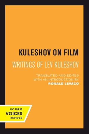 Seller image for Kuleshov on Film: Writings of Lev Kuleshov by Kuleshov, Lev [Paperback ] for sale by booksXpress