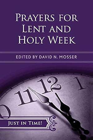 Seller image for Just in Time! Prayers for Lent and Holy Week [Soft Cover ] for sale by booksXpress