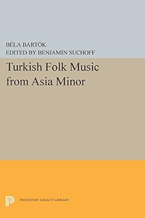 Immagine del venditore per Turkish Folk Music from Asia Minor (Princeton Legacy Library) by Bartok, Bela [Paperback ] venduto da booksXpress
