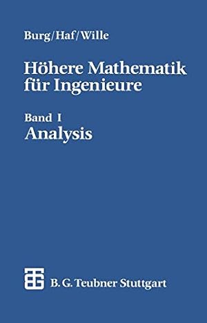 Seller image for Höhere Mathematik für Ingenieure: Band I Analysis (German Edition) by Burg, Klemens, Haf, Herbert, Wille, Friedrich [Paperback ] for sale by booksXpress