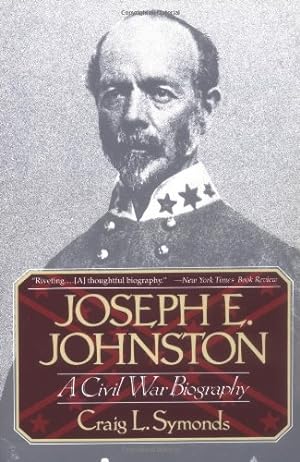 Seller image for Joseph E. Johnston: A Civil War Biography (Norton Paperback) by Symonds, Craig L. [Paperback ] for sale by booksXpress