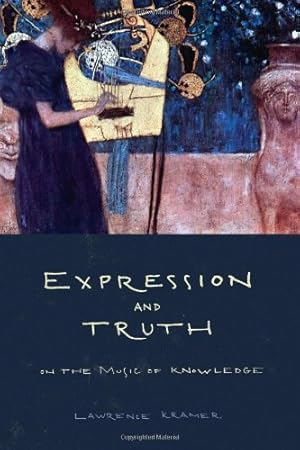 Immagine del venditore per Expression and Truth: On the Music of Knowledge by Kramer, Lawrence [Paperback ] venduto da booksXpress