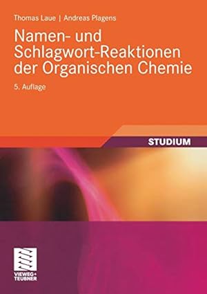 Seller image for Namen- und Schlagwort-Reaktionen der Organischen Chemie (Teubner Studienbücher Chemie) (German Edition) [Soft Cover ] for sale by booksXpress