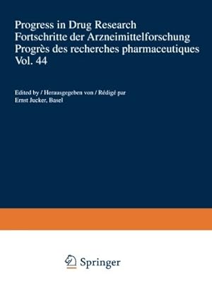 Seller image for Progress in Drug Research / Fortschritte der Arzneimittelforschung / Progrès des recherches pharmaceutiques by deStevens, George, Leschke, C., Zingel, V., Schunack, W., Hoeprich, Paul D., Schultz, Richard M., Mehrotra, P.K., Batra, Sanjay, Bhaduri, A.P., Saxena, Anil K., Saxena, Mridula [Paperback ] for sale by booksXpress