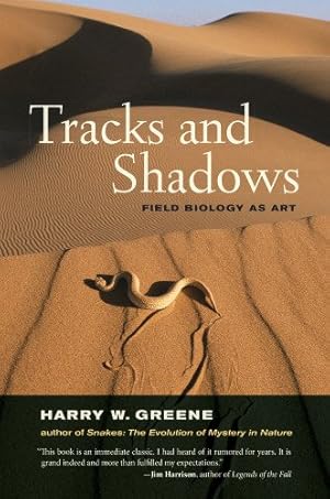 Seller image for Tracks and Shadows: Field Biology as Art by Greene, Harry W. [Hardcover ] for sale by booksXpress