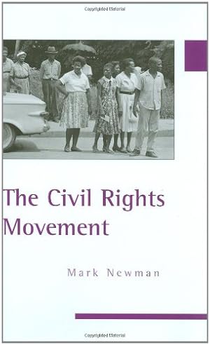 Imagen del vendedor de The Civil Rights Movement by Newman, Mark [Hardcover ] a la venta por booksXpress