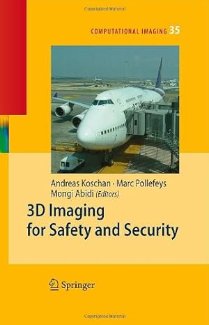 Imagen del vendedor de 3D Imaging for Safety and Security (Computational Imaging and Vision) [Hardcover ] a la venta por booksXpress