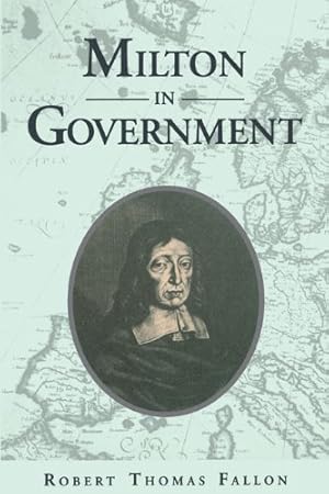 Seller image for Milton in Government by Fallon, Robert Thomas [Paperback ] for sale by booksXpress