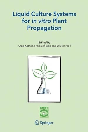 Seller image for Liquid Culture Systems for in vitro Plant Propagation [Paperback ] for sale by booksXpress