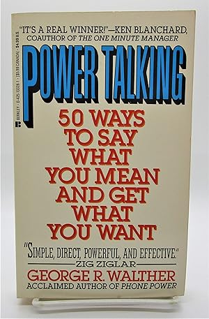 Power Talking: 50 Ways to Say What You Mean and Get What You Want