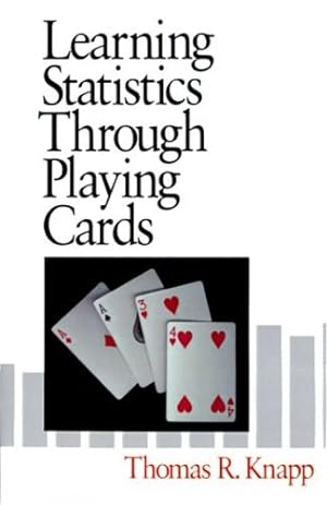 Immagine del venditore per Learning Statistics through Playing Cards by Knapp, Thomas R. [Paperback ] venduto da booksXpress