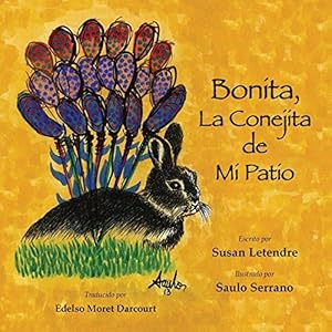 Seller image for Bonita, La Conejita de Mi Patio (Spanish Edition) by Letendre, Susan [Paperback ] for sale by booksXpress