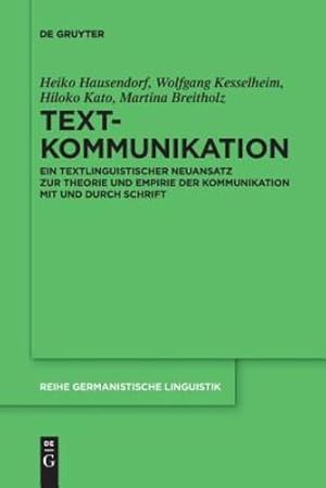Seller image for Textkommunikation (Reihe Germanistische Linguistik) (German Edition) by Hausendorf, Heiko [Paperback ] for sale by booksXpress