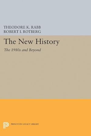 Seller image for The New History: The 1980s and Beyond (Studies in Interdisciplinary History) [Paperback ] for sale by booksXpress