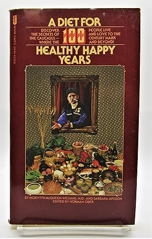 Diet for 100 Healthy Happy Years