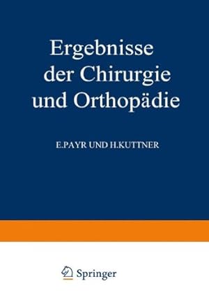 Seller image for Ergebnisse der Chirurgie und Orthopädie: Fünfunddreissigster Band (German Edition) by Bauer, Karl Heinrich, Brunner, Alfred [Paperback ] for sale by booksXpress
