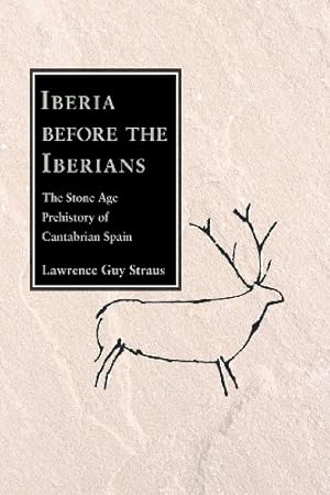 Imagen del vendedor de Iberia Before the Iberians by Straus, Lawrence Guy [Paperback ] a la venta por booksXpress