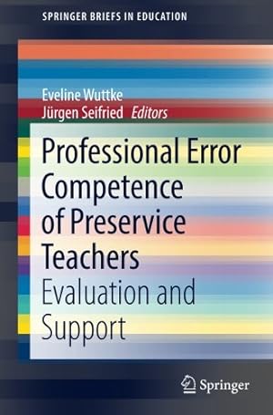 Seller image for Professional Error Competence of Preservice Teachers: Evaluation and Support (SpringerBriefs in Education) [Paperback ] for sale by booksXpress