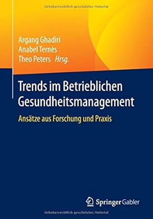 Image du vendeur pour Trends im Betrieblichen Gesundheitsmanagement: Ansätze aus Forschung und Praxis (German Edition) [Paperback ] mis en vente par booksXpress