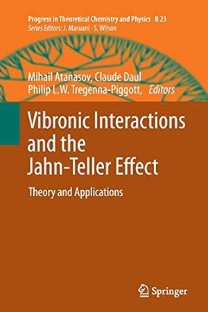 Seller image for Vibronic Interactions and the Jahn-Teller Effect: Theory and Applications (Progress in Theoretical Chemistry and Physics) [Soft Cover ] for sale by booksXpress