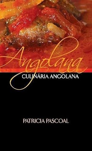 Seller image for Angolana Culinaria Angolana (Portuguese Edition) by Pascoal, Patricia [Hardcover ] for sale by booksXpress