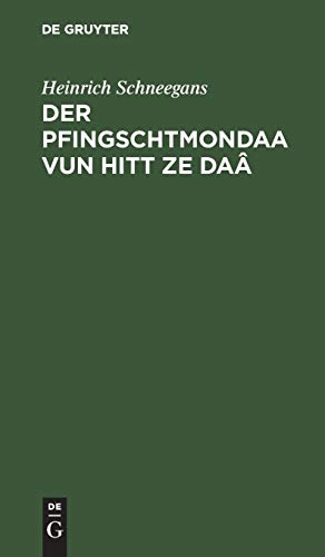 Imagen del vendedor de Der Pfingschtmondaa vun hitt ze Da ¢ (German Edition) [Hardcover ] a la venta por booksXpress