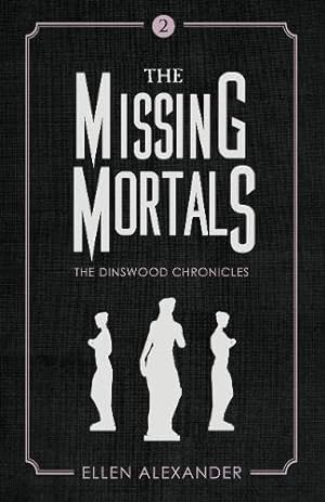 Seller image for The Missing Mortals (Dinswood Chronicles) [Hardcover ] for sale by booksXpress