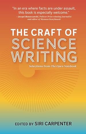 Imagen del vendedor de The Craft of Science Writing: Selections from The Open Notebook [Hardcover ] a la venta por booksXpress