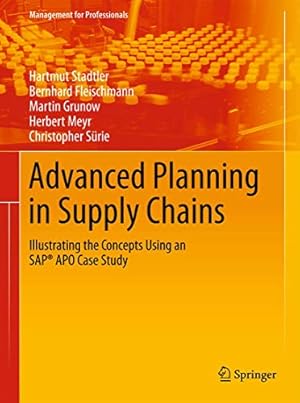 Immagine del venditore per Advanced Planning in Supply Chains: Illustrating the Concepts Using an SAP ® APO Case Study (Management for Professionals) [Hardcover ] venduto da booksXpress