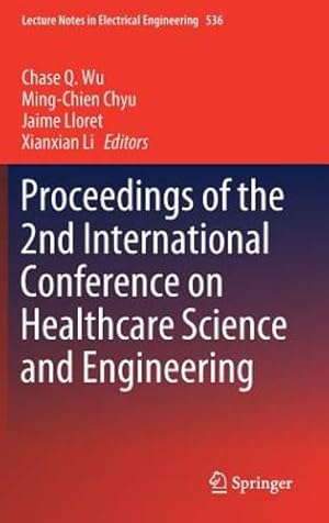 Image du vendeur pour Proceedings of the 2nd International Conference on Healthcare Science and Engineering (Lecture Notes in Electrical Engineering) [Hardcover ] mis en vente par booksXpress