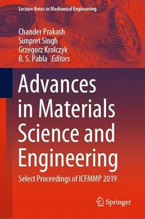 Seller image for Advances in Materials Science and Engineering: Select Proceedings of ICFMMP 2019 (Lecture Notes in Mechanical Engineering) [Hardcover ] for sale by booksXpress