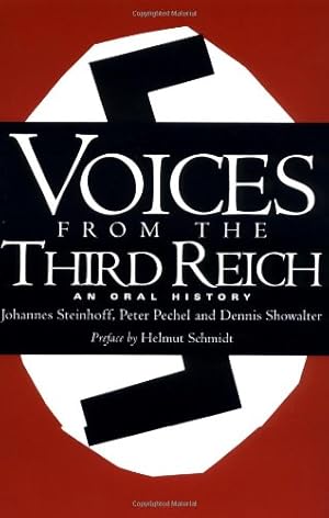 Imagen del vendedor de Voices From The Third Reich: An Oral History by Steinhoff, Johannes [Paperback ] a la venta por booksXpress