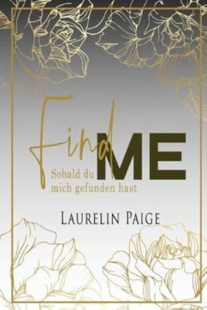 Image du vendeur pour Find Me - Sobald du mich gefunden hast (German Edition) by Paige, Laurelin [Paperback ] mis en vente par booksXpress