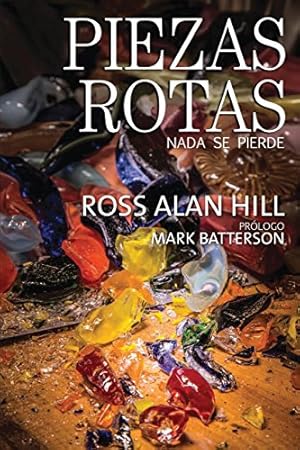 Seller image for Piezas Rotas: NADA Se Piedre (Spanish Edition) by Hill, Ross Alan [Paperback ] for sale by booksXpress