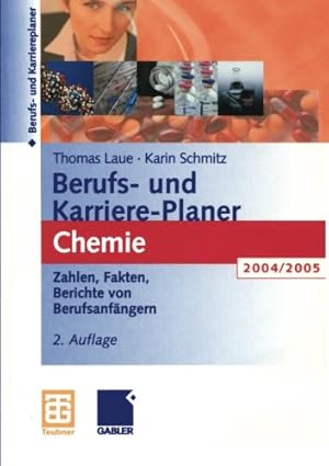 Imagen del vendedor de Berufs- und Karriere-Planer Chemie: Zahlen, Fakten, Adressen Berichte von Berufseinsteigern 2004/2005 (German Edition) by Laue, Thomas, Schmitz, Karin [Diary ] a la venta por booksXpress