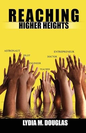 Seller image for Reaching Higher Heights by Douglas, Lydia M. [Paperback ] for sale by booksXpress