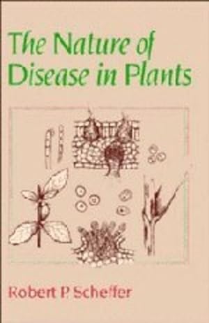 Immagine del venditore per The Nature of Disease in Plants by Scheffer, Robert P. [Hardcover ] venduto da booksXpress