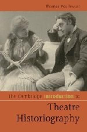 Image du vendeur pour The Cambridge Introduction to Theatre Historiography (Cambridge Introductions to Literature) by Postlewait, Thomas [Hardcover ] mis en vente par booksXpress