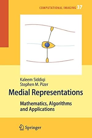 Immagine del venditore per Medial Representations: Mathematics, Algorithms and Applications (Computational Imaging and Vision) [Paperback ] venduto da booksXpress