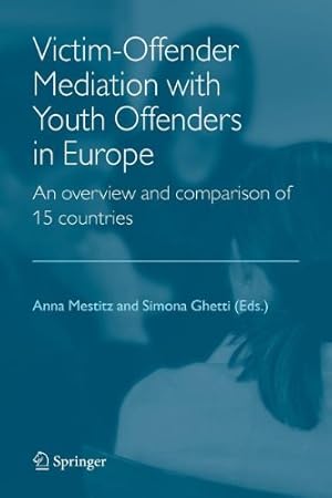 Imagen del vendedor de Victim-Offender Mediation with Youth Offenders in Europe: An Overview and Comparison of 15 Countries [Paperback ] a la venta por booksXpress