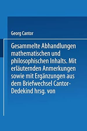 Immagine del venditore per Gesammelte Abhandlungen: Mathematischen und Philosophischen Inhalts (German Edition) by Cantor, Georg, Zermelo, Ernst [Paperback ] venduto da booksXpress