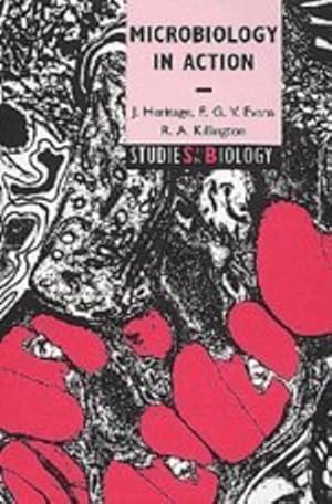 Imagen del vendedor de Microbiology in Action (Studies in Biology) by J. Heritage, E.G.V. Evans, R. A. Killington [Paperback ] a la venta por booksXpress