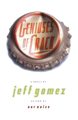 Seller image for Geniuses of Crack by Gomez, Jeff [Paperback ] for sale by booksXpress