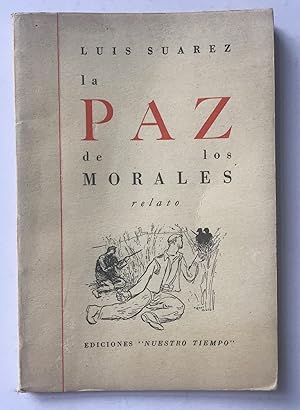 La Paz De Los Morales. Relato