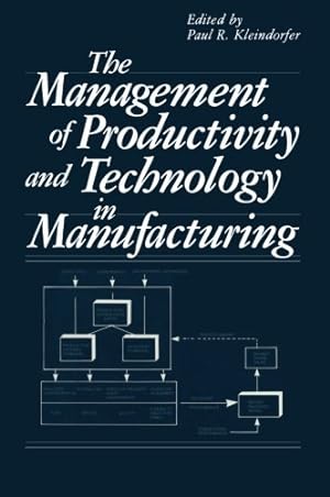 Immagine del venditore per The Management of Productivity and Technology in Manufacturing [Paperback ] venduto da booksXpress