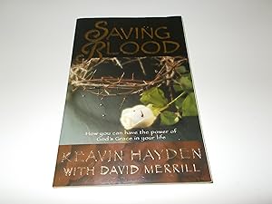 Seller image for Saving Blood: How You Can Have the Power of God's Grace in Your Life for sale by Paradise Found Books